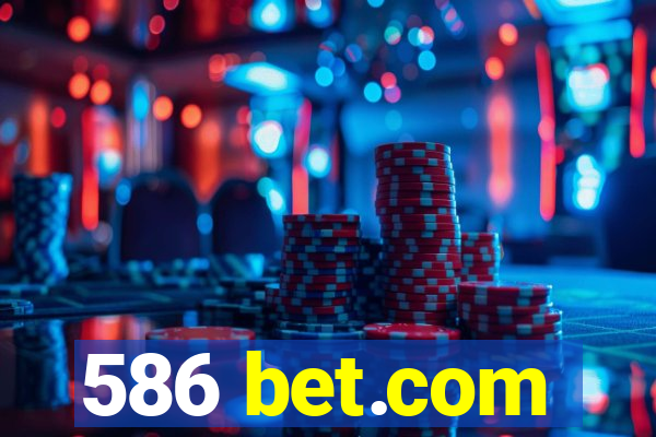 586 bet.com